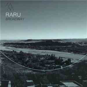 Raru - Broadway mp3 album
