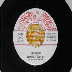 Ray Boy And Lil Jimmy Lee And The Rockabilly Rebels - I Need Love mp3 album
