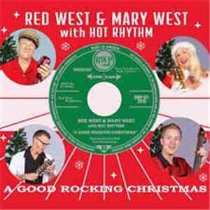 Red West & Mary West With Hot Rhythm - A Good Rocking Christmas mp3 album