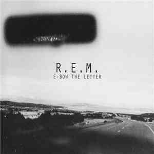 R.E.M. - E-Bow The Letter mp3 album