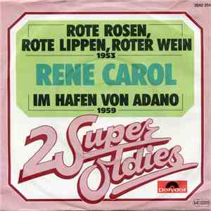 Rene Carol - Rote Rosen, Rote Lippen, Roter Wein / Im Hafen von Adano mp3 album