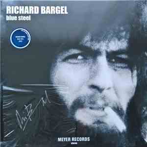 Richard Bargel - Blue Steel mp3 album