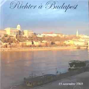 Richter - Richter À Budapest / 19 Novembre 1969 mp3 album