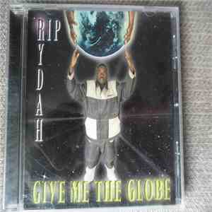 Rip Rydah - Give Me The Globe mp3 album