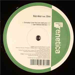 Rob Aker - Every Day I Love You Less And Less mp3 album