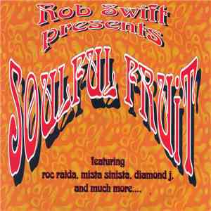 Rob Swift - Presents Soulful Fruit mp3 album