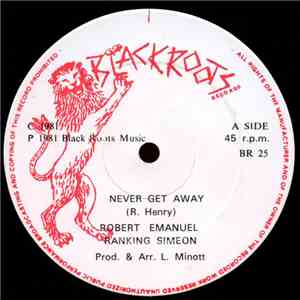Robert Emanuel & Ranking Simeon - Never Get Away / Jah Is My Light mp3 album