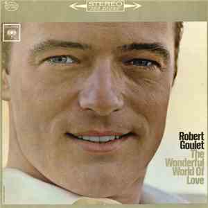 Robert Goulet - The Wonderful World Of Love mp3 album