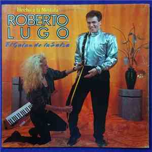 Roberto Lugo - Hecho A La Medida mp3 album