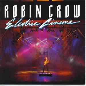 Robin Crow - Electric Cinema mp3 album
