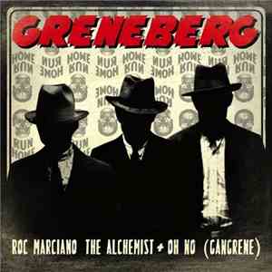 Roc Marciano / Alchemist + Oh No As Gangrene - Greneberg mp3 album