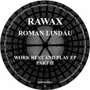 Roman Lindau - Work Rest And Play EP Part II mp3 album