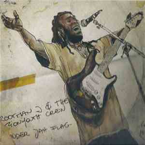 Rootman J & The ZIONYOUTH Crew - Under Jah Flag mp3 album
