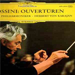 Rossini : Berliner Philharmoniker - Herbert Von Karajan - Ouvertüren mp3 album