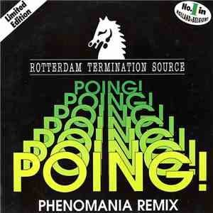 Rotterdam Termination Source - Poing! (Phenomania Remix) mp3 album
