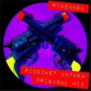 RyKennon - Ricochet Anthem (Original Mix) mp3 album