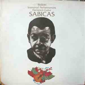 Sabicas - Sixteen Immortal Performances Flamenco Guitar mp3 album