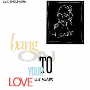 Sade - Hang On To Your Love (US Remix) mp3 album