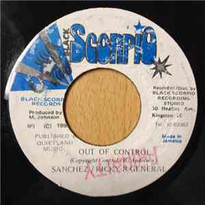 Sanchez / Ricky R General - Out Of Control mp3 album