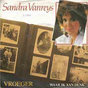 Sandra Vanreys - Vroeger / Waar Ik Aan Denk mp3 album