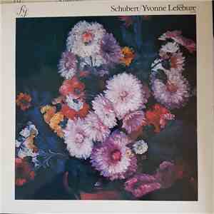Schubert - Yvonne Lefébure - Schubert / Yvonne Lefèbure mp3 album