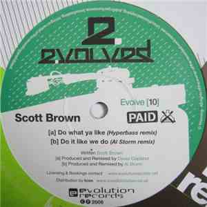 Scott Brown - Do What Ya Like / Do It Like We Do (Remixes) mp3 album