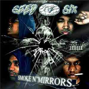 Seed Of 6ix - Smoke N´ Mirrors mp3 album