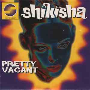 Shikisha - Pretty Vacant mp3 album