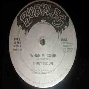 Shiney Culture - When Mi Come mp3 album