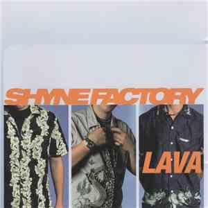 Shyne Factory - Lava mp3 album