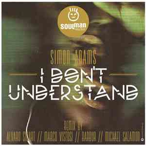 Simon Adams  - I Don't Understand mp3 album