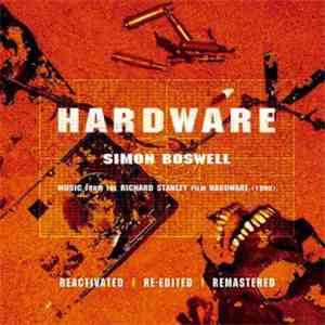 Simon Boswell - Hardware (Reactivated | Re-Edited | Remastered) mp3 album