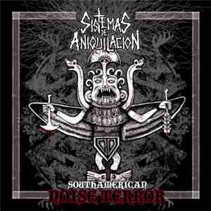 Sistemas De Aniquilacion - Southamerican Noise Terror mp3 album