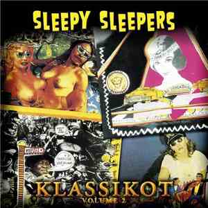 Sleepy Sleepers - Klassikot Volume 2 mp3 album