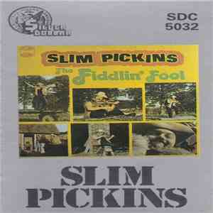 Slim Pickins - The Fiddlin' Fool mp3 album