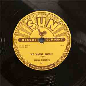 Sonny Burgess - Red Headed Woman / We Wanna Boogie mp3 album