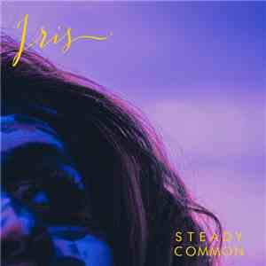 Steady Common - Iris mp3 album