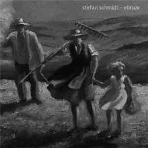 Stefan Schmidt - Ebruar mp3 album