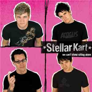 Stellar Kart - We Can't Stand Sitting Down mp3 album