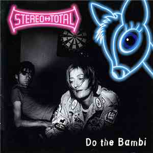 Stereo Total - Do The Bambi mp3 album