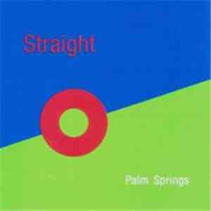 Straight  - Palm Springs mp3 album