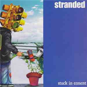 Stranded  - Stuck In Cement mp3 album