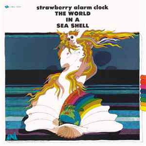 Strawberry Alarm Clock - The World In A Sea Shell mp3 album