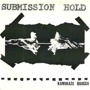 Submission Hold - Kamikaze Quagga mp3 album
