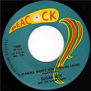 Sugar Boy And The Sugar Lumps - Mama Won't You Turn Me Loose / So Long - Goodbye mp3 album