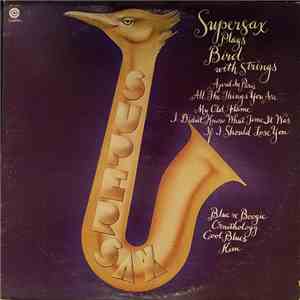 Supersax - Supersax Plays Bird With Strings mp3 album