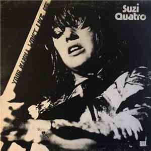 Suzi Quatro - Your Mamma Won't Like Me mp3 album