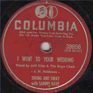 Swing And Sway With Sammy Kaye - I Went To Your Wedding / It Wasn't God Who Made Honky Tonk Angels mp3 album