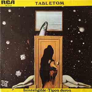 Tabletom - Ininteligible - Tipos Duros mp3 album
