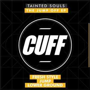 Tainted Souls  - The Jump Off EP mp3 album